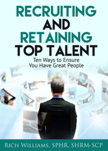 Recruiting and Retaining Top Talent — book by Rich Williams